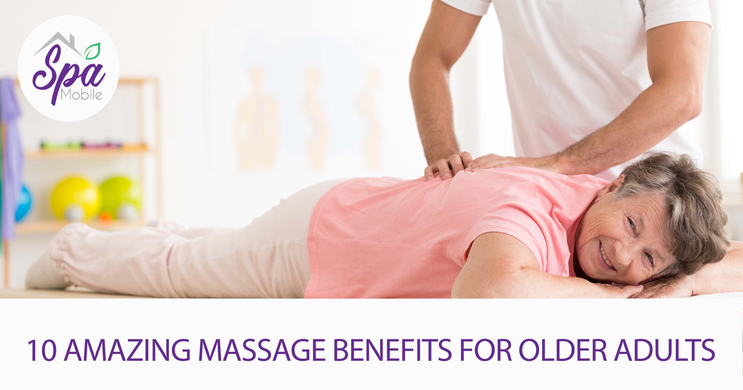 Geriatric Massage: Benefits, Considerations, Cost & More
