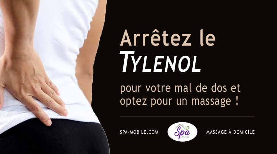 Arrêtez le Tylenol pour votre mal de dos et optez pour un massage !