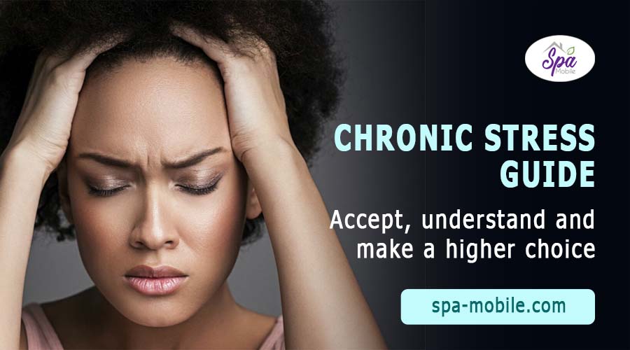 Guide to Chronic Stress: Accepting, Understanding, and Making a Higher Choice