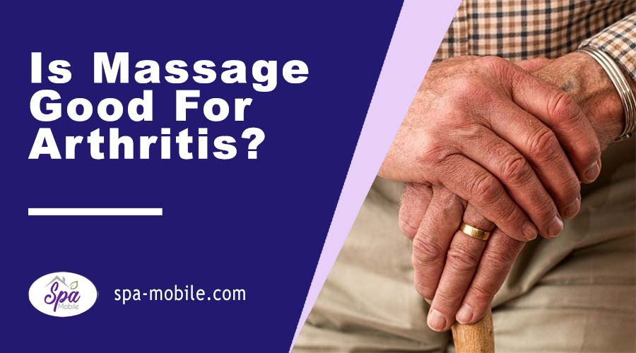 is massage good for arthritis