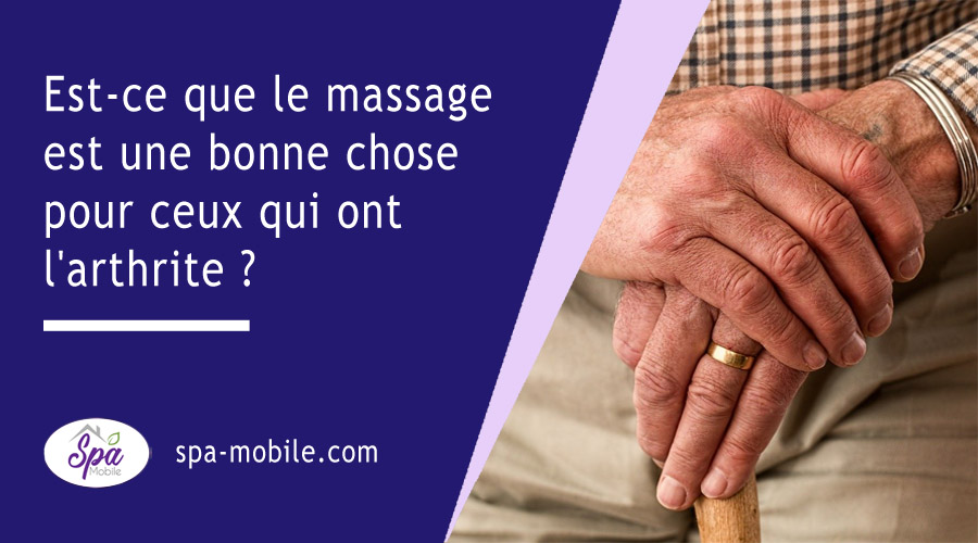 Est-ce que le massage est bon pour ceux qui ont l’arthrite ?