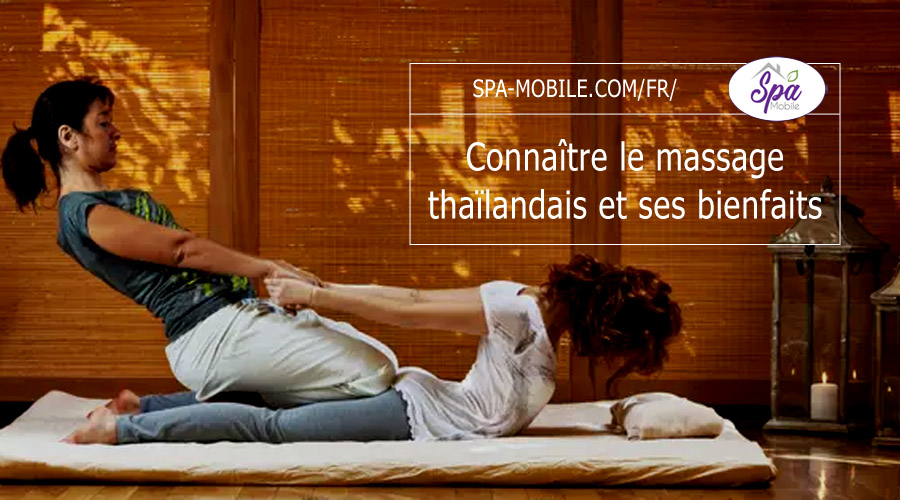 Connaître le massage thaïlandais